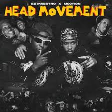 Ez Maestro & M00tion – Head Movement